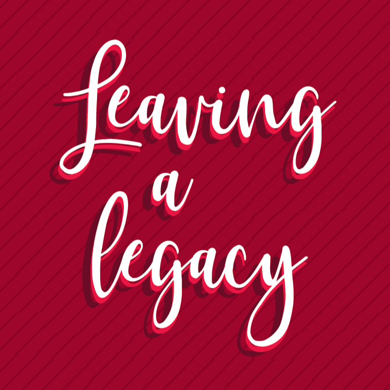 Leaving a legacy